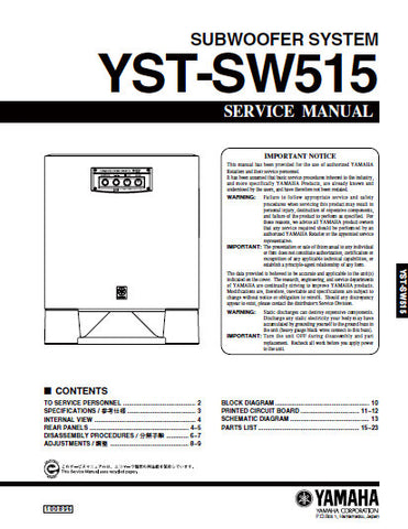 YAMAHA YST-SW515 SUBWOOFER SYSTEM SERVICE MANUAL INC BLK DIAG PCBS SCHEM DIAG AND PARTS LIST 23 PAGES ENG JAP
